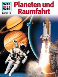 WAS IST WAS Planeten und Raumfahrt /2001 (BAND 16)