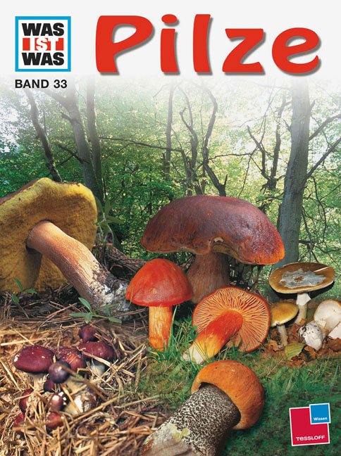 WAS IST WAS Pilze (BAND 33)