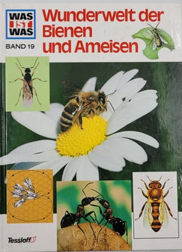 WAS IST WAS Wunderwelt der Bienen und Ameisen (BAND 19)