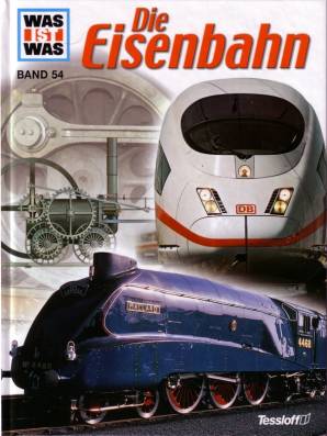  (BAND 54) WAS IST WAS Die Eisenbahn